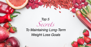 The Body Firm | Top 5 Secrets To Maintaining Long-Term Weight Loss Goals